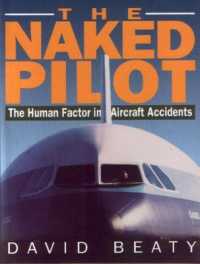 Naked Pilot: The Human Factor in Aircraft Accidents （Revised ed.）