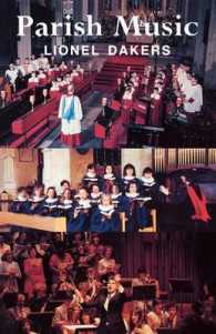 Parish Music : A working guide for clergy and organists （3RD）