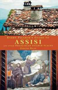 Every Pilgrim's Guide to Assisi : And Other Franciscan Pilgrim Places (Every Pilgrim's Guide)