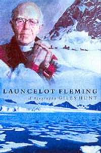 Launcelot Fleming : A Portrait