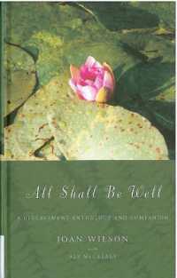 All Shall be Well : A Bereavement Anthology and Companion