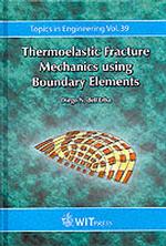 Thermoelastic Fracture Mechanics Using Boundary Elements (Topics in Engineering)