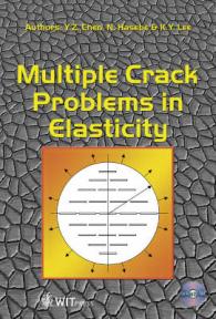 Multiple Crack Problems in Elasticity (Advances in Damage Mechanics)