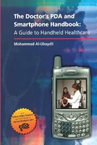 The Doctor's PDA and Smartphone Handbook: A Guide to Handheld Healthcare
