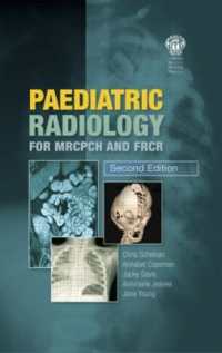 Paediatric Radiology for MRCPCH and FRCR, Second Edition （2ND）