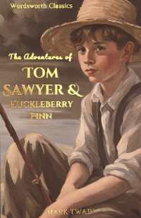 Tom Sawyer & Huckleberry Finn (Wordsworth Classics)