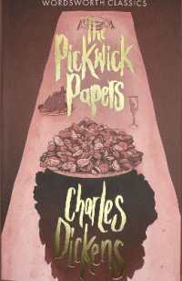The Pickwick Papers (Wordsworth Classics)