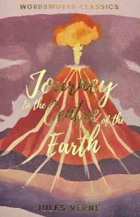 Journey to the Centre of the Earth (Wordsworth Classics)