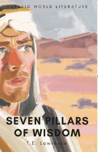 Seven Pillars of Wisdom (Classics of World Literature)