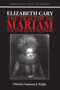 Elizabeth Cary: The Tragedy of Mariam (Renaissance Texts and Studies)