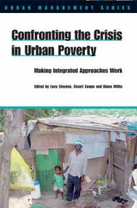 Confronting the Crisis in Urban Poverty : Making Integrated Approaches Work (Urban Management Series)