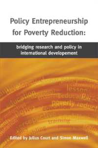 Policy Entrepreneurship for Poverty Reduction : Bridging Research and Policy in International Development
