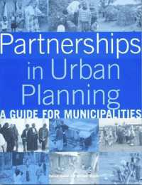 Partnerships in Urban Planning : A Guide for Municipalities