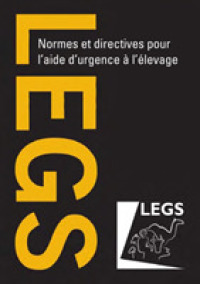 Normes Et Directives Pour L'aide D'urgence a L'elevage (LEGS)