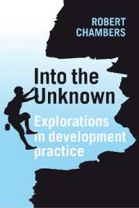Into the Unknown : Explorations in development practice