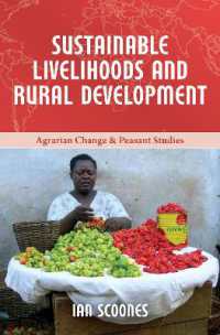 Sustainable Livelihoods and Rural Development (Agrarian Change & Peasant Studies)