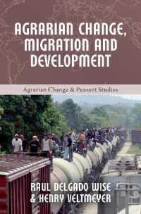 Agrarian Change, Migration and Development (Agrarian Change & Peasant Studies)