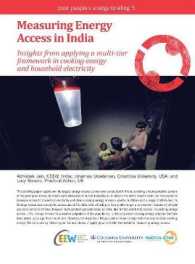 Measuring Energy Access in India : Insights from applying a multi-tier framework in cooking energy and household electricity (Poor People's Energy Briefing)