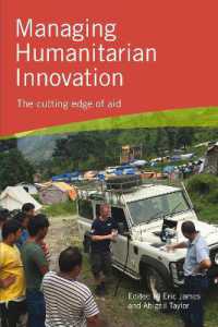 Managing Humanitarian Innovation : The cutting edge of aid