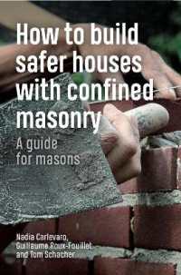 How to Build Safer Houses with Confined Masonry : A guide for masons (Open Access)