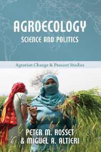 Agroecology: Science and Politics (Agrarian Change & Peasant Studies)