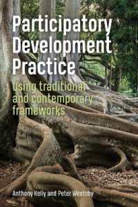 Participatory Development Practice : Using traditional and contemporary frameworks