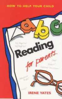 Reading for Parents : How to Help Your Child (How to help your child series)