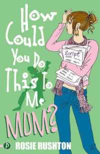 How Could You Do This to Me, Mum? -- Paperback （New ed）