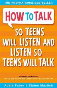 How to Talk so Teens will Listen & Listen so Teens will Talk (How to Talk)