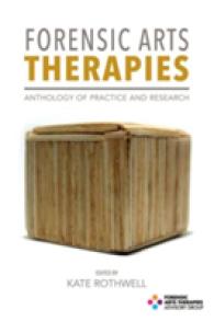 Forensic Arts Therapies : Anthology of Practice and Research