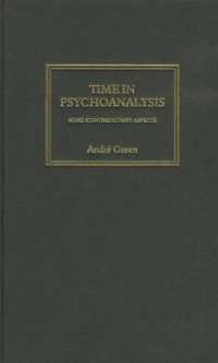 Time in Psychoanalysis : Some Contradictory Aspects -- Hardback