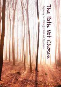 The Path Not Chosen : Beginning the Journey of Loss and Bereavement