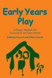 Early Years Play : A Happy Medium for Assessment and Intervention