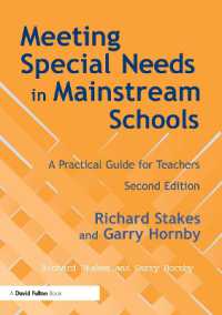 普通学校における特殊教育（第２版）<br>Meeting Special Needs in Mainstream Schools : A Practical Guide for Teachers （2ND）