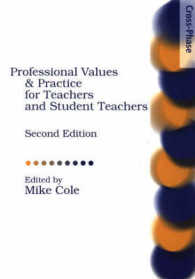Professional Values & Practice for Teachers and Student Teachers （2ND）