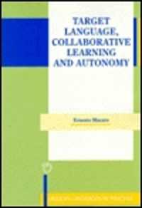 Target Language, Collaborative Learning and Autonomy (Modern Language in Practice)