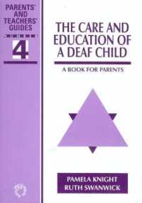 The Care and Education of a Deaf Child : A Book for Parents (Parents' and Teachers' Guides)