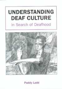 ろう文化を理解する<br>Understanding Deaf Culture : In Search of Deafhood