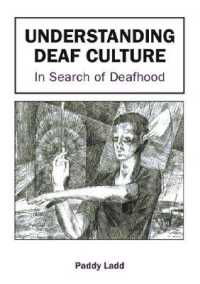 ろう文化を理解する<br>Understanding Deaf Culture : In Search of Deafhood