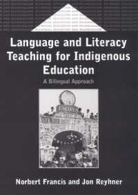 Language and Literacy Teaching for Indigenous Education : A Bilingual Approach (Bilingual Education & Bilingualism)