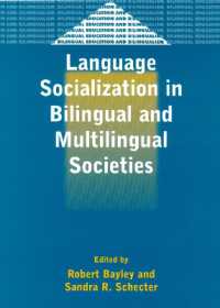 Language Socialization in Bilingual and Multilingual Societies (Bilingual Education & Bilingualism)