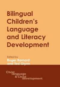 ニュージーランドのバイリンガル児童の読み書き能力の発達<br>Bilingual Children's Language and Literacy Development : New Zealand Case Studies (Child Language and Child Development)