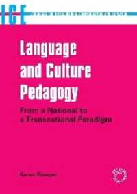 言語と文化教育学：国境を越えるパラダイム<br>Language and Culture Pedagogy : From a National to a Transnational Paradigm (Languages for Intercultural Communication and Education)