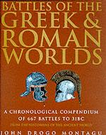 Battles of the Greek and Roman Worlds : A Chronological Compendium of 667 Battles to 31Bc, from the Historians of the Ancient World