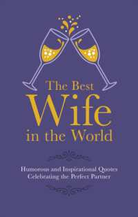 The Best Wife in the World : Humorous and Inspirational Quotes Celebrating the Perfect Partner