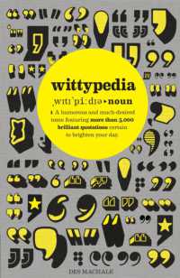 Wittypedia : A humorous tome featuring more than 5，000 quotations