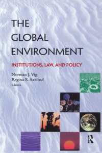 The Global Environment : Institutions, Law and Policy
