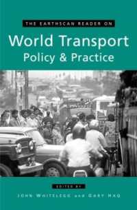 世界の運輸政策・実務読本<br>The Earthscan Reader on World Transport Policy and Practice (Earthscan Reader Series)