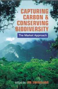 生物多様性保護への市場アプローチ<br>Capturing Carbon and Conserving Biodiversity : The Market Approach