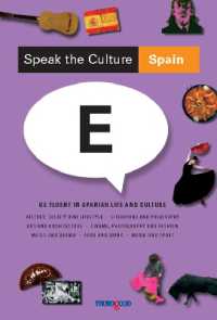 Speak the Culture: Spain : Be Fluent in Spanish Life and Culture